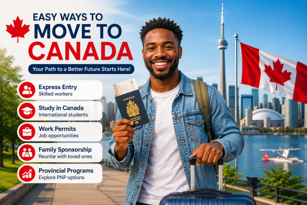 Easy Ways to Move to Canada